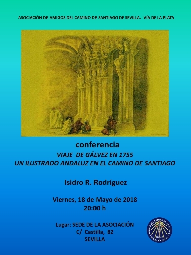 Conferencia " Viaje de Gálvez en 1755: un ilustrado andaluz en el Camino de Santiago"
